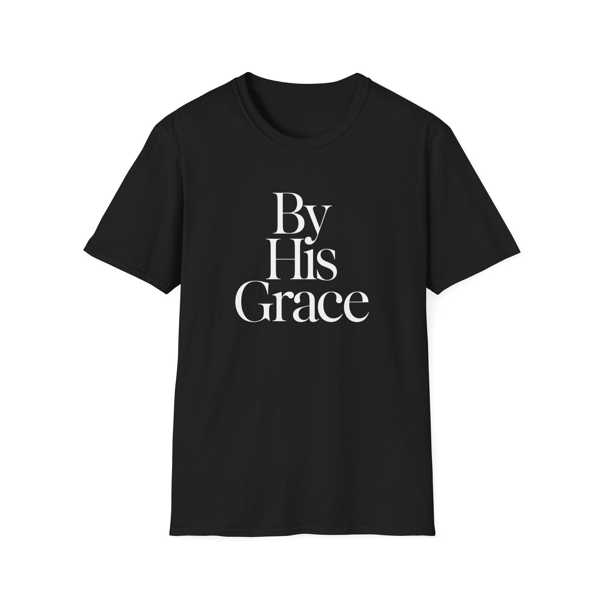 By His Grace T-Shirt